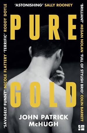 Pure Gold by John Patrick McHugh