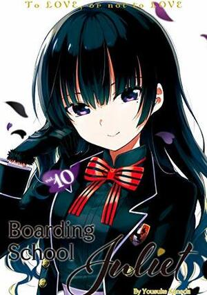 Boarding School Juliet, Vol. 10 by Yousuke Kaneda