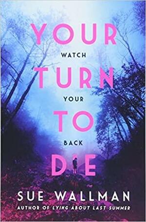 Your Turn to Die by Sue Wallman