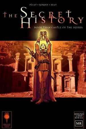 The Secret History - Book Two: Castle of the Djinns by Jean-Pierre Pécau