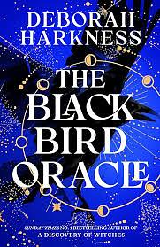 The Black Bird Oracle by Deborah Harkness