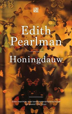 Honingdauw by Edith Pearlman