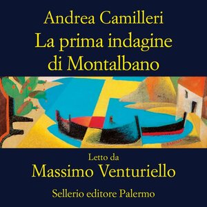 La prima indagine di Montalbano by Andrea Camilleri