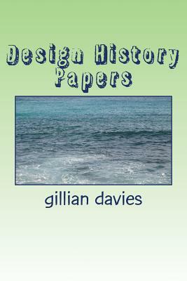 Design History Papers: Gender: Interior Space: Oral Histories by Gillian Davies