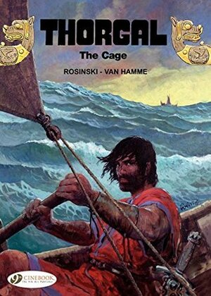 Thorgal - Volume 15 - The Cage by Jean Van Hamme, Grzegorz Rosiński