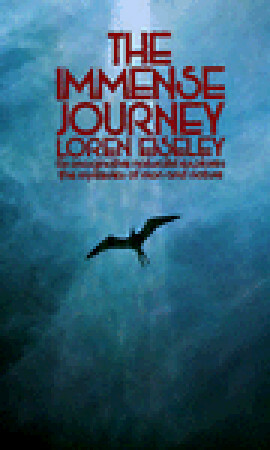 The Immense Journey by Loren Eiseley