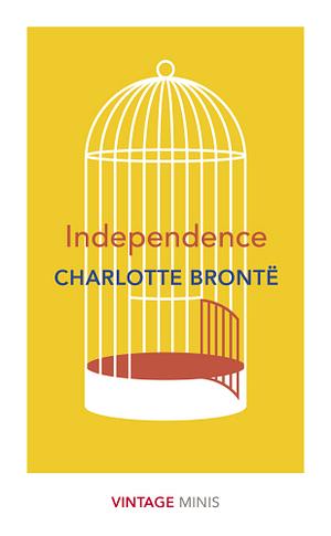 Independence: Vintage Minis by Charlotte Brontë