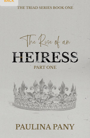 The Rise of an Heiress by Paulina Pany