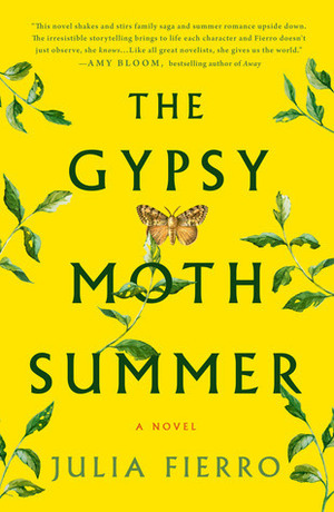 The Gypsy Moth Summer by Julia Fierro
