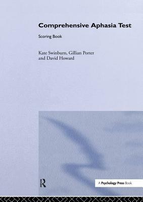 Comprehensive Aphasia Test: Scoring Book (Pack of 10) by Gillian Porter, David Howard, Kate Swinburn