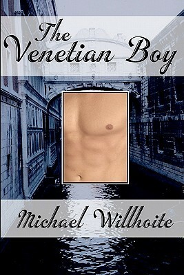 The Venetian Boy by Michael Willhoite