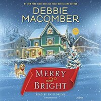 Merry and Bright by Debbie Macomber