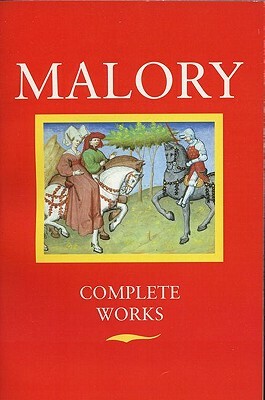 Malory Complete Works by Thomas Malory