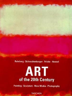 Art of the Twentieth Century by Ingo F. Walther