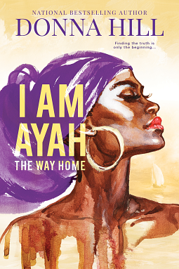 I Am Ayah—The Way Home by Donna Hill