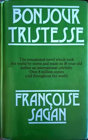 Bonjour Tristesse: A Novel by Françoise Sagan