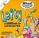 Lefty: A Handbook for Left-handed Kids by Beth Wolfensberger Singer