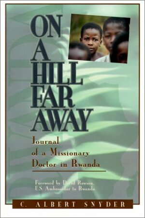 On a Hill Far Away by David Rawson, C. Albert Snyder