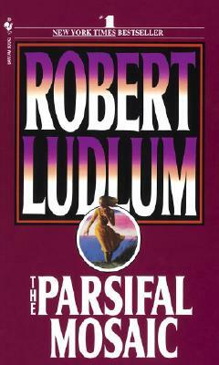 The Parsifal Mosaic by Robert Ludlum