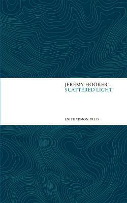 Scattered Light by Jeremy Hooker