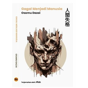 Gagal Menjadi Manusia by Osamu Dazai