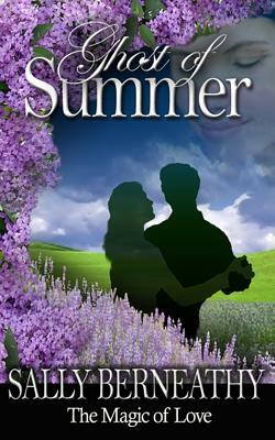 Ghost of Summer by Sally Carlene Berneathy