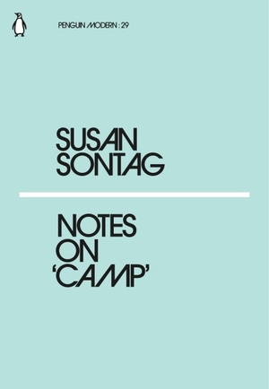 Notes on 'Camp' by Susan Sontag