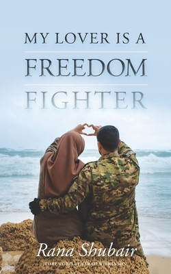 My lover is a freedom fighter by Shubair