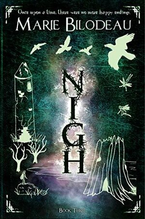 Nigh - Book 3 by Marie Bilodeau