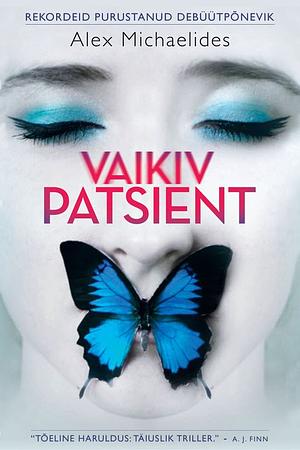 Vaikiv patsient by Alex Michaelides