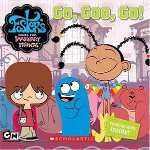 Go, Goo, Go! by David Weiss, Bobbi J.G. Weiss