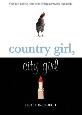 Country Girl, City Girl by Lisa Jahn-Clough