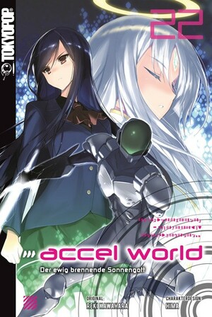 Accel World - Novel 22: Der ewig brennende Sonnengott by Reki Kawahara