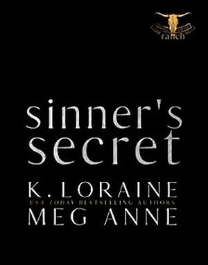 Sinner's Secret by K. Loraine, Meg Anne