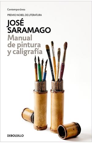 Manual de Pintura y Caligrafía by José Saramago