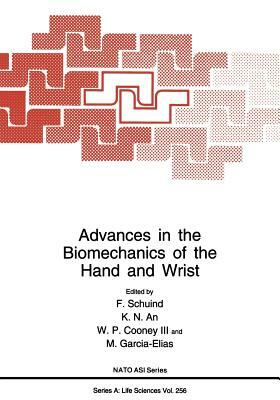 Advances in the Biomechanics of the Hand and Wrist by 