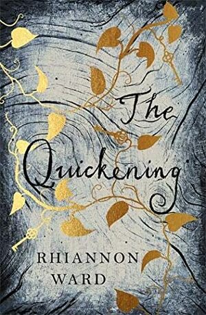 The Quickening by Rhiannon Ward