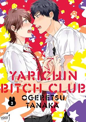 Yarichin Bitch Club T03 by Ogeretsu Tanaka, Ogeretsu Tanaka