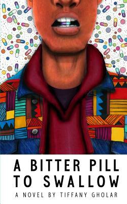 A Bitter Pill to Swallow (Devante Edition - Paperback) by Tiffany Gholar