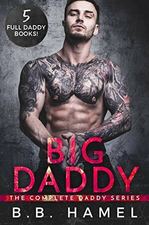 Big Daddy Box Set by B.B. Hamel