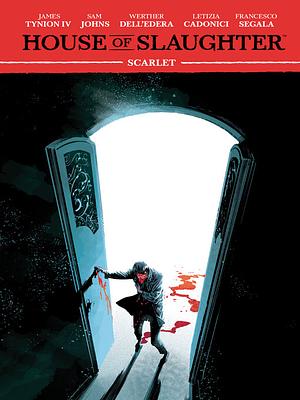 House of Slaughter, Vol. 2: Scarlet by Sam Johns, James Tynion IV
