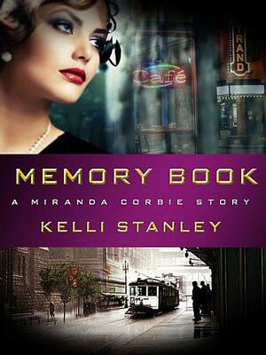 Memory Book: A Miranda Corbie Story by Kelli Stanley