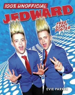 100% Unofficial Jedward. by Evie Parker by Evie Parker