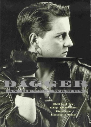 Dagger: On Butch Women by Lily Burana, Roxxie, Linnea Due