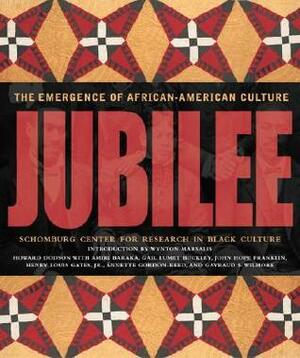 Jubilee: The Emergence of African-American Culture by Howard Dodson