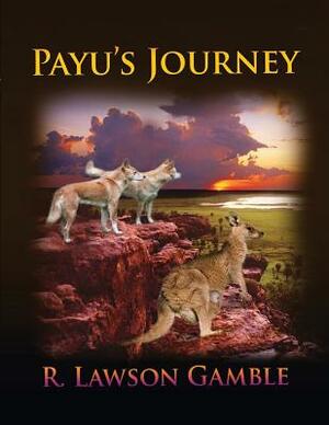 Payu's Journey by R. Lawson Gamble