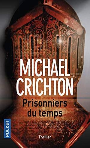 Prisonniers du temps by Michael Crichton