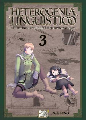 Heterogenia Linguistico, Vol. 3. by Salt Seno