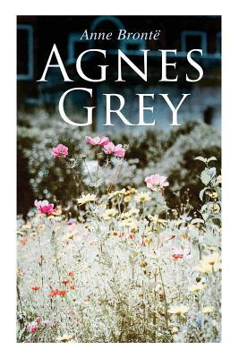 Agnes Grey by Anne Brontë