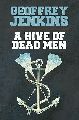 A Hive of Dead Men by Geoffrey Jenkins